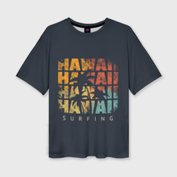 Женская футболка oversize 3D Hawaii