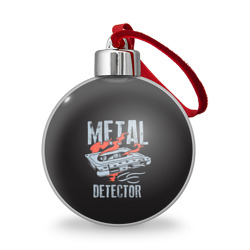 Ёлочный шар Metal Detector