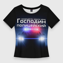 Женская футболка 3D Slim Господин полицейский