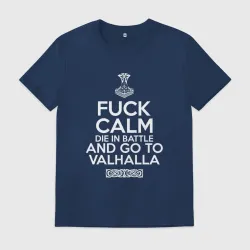 Мужская футболка хлопок Fuck Calm - Valhalla