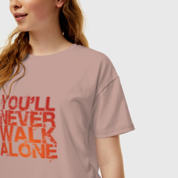 Женская футболка хлопок Oversize You'll never walk alone - фото 2