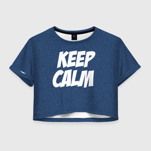Женская футболка Crop-top 3D Keep Calm, цвет 3D печать