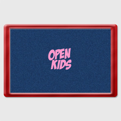 Магнит 45*70 Open kids