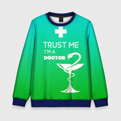 Детский свитшот 3D Trust me, i'm a Doctor