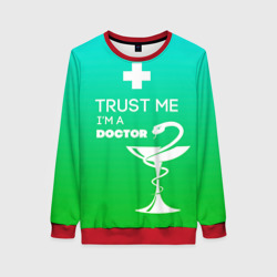 Женский свитшот 3D Trust me, i'm a Doctor
