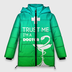 Женская зимняя куртка Oversize Trust me, i'm a Doctor