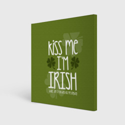 Kiss me - I'm Irish – Холст квадратный с принтом купить