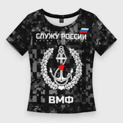 Женская футболка 3D Slim Служу России, ВМФ