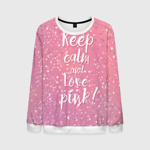 Мужской свитшот 3D Keep calm and love pink, цвет белый