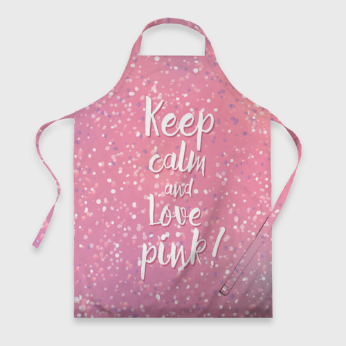 Фартук 3D Keep calm and love pink