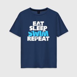 Женская футболка хлопок Oversize Eat sleep swim repeat