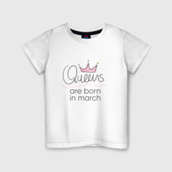 Детская футболка хлопок Королевы рождаются в марте