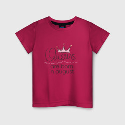 Детская футболка хлопок Королевы рождаются в августе