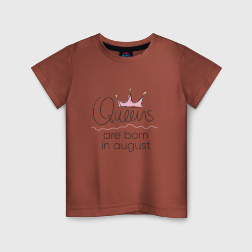 Детская футболка хлопок Королевы рождаются в августе, цвет кирпичный