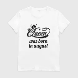 Королева рождена в августе