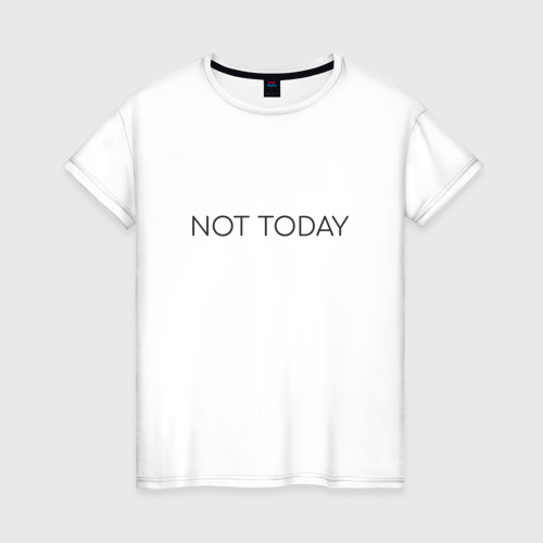 Женская футболка хлопок Not today