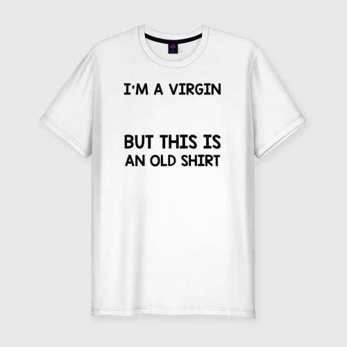 Мужская футболка хлопок Slim с принтом Im a Virgin, вид спереди #2