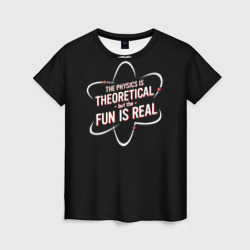 Женская футболка 3D Физика и веселье