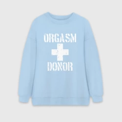 Женский свитшот oversize без начеса хлопок Orgasm + donor