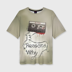 Женская футболка oversize 3D 13 reason why