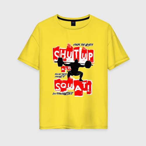 Женская футболка хлопок Oversize Powerlifting shut up and squat, цвет желтый