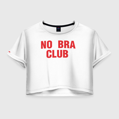 Женская футболка Crop-top 3D No bra club, цвет 3D печать