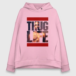 Женское худи Oversize хлопок Thug life - 2pac