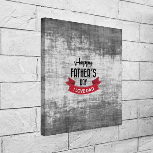 Холст квадратный Happy Father's day, цвет 3D печать - фото 3