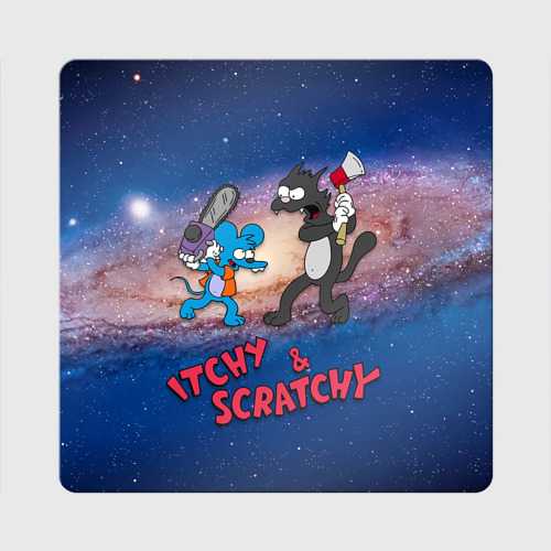 Магнит виниловый Квадрат Itchy & Scratchy space