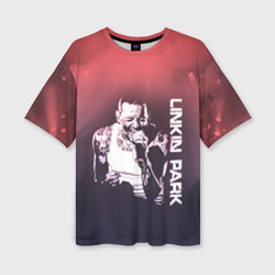 Женская футболка oversize 3D Linkin Park Честер