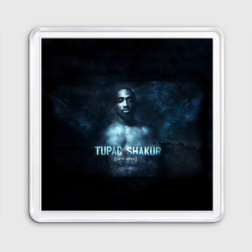 Магнит 55*55 Tupac Shakur 1971-1996