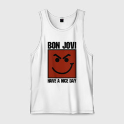 Мужская майка хлопок Bon Jovi, have a nice day