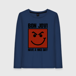 Женский лонгслив хлопок Bon Jovi, have a nice day