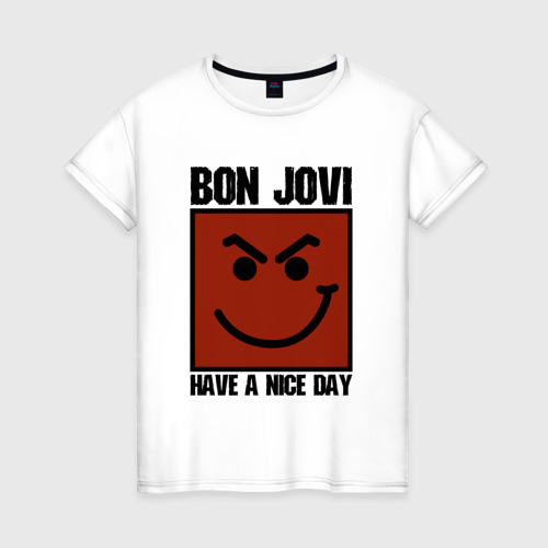 Женская футболка хлопок Bon Jovi, have a nice day, цвет белый