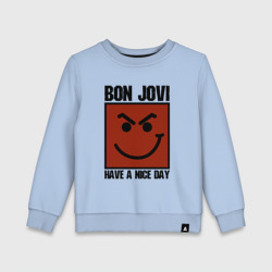 Детский свитшот хлопок Bon Jovi, have a nice day