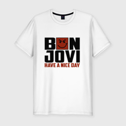 Мужская футболка хлопок Slim Bon Jovi, have a nice day