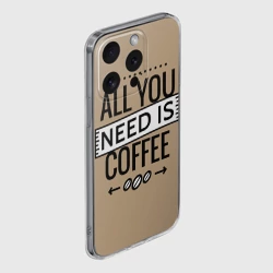 Чехол для iPhone 15 Pro Max силиконовый с защитой камеры Всё что тебе нужно - это кофе - фото 2