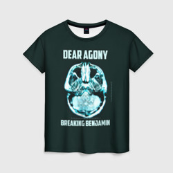 Женская футболка 3D Dear Agony, Breaking Benjamin