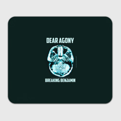 Прямоугольный коврик для мышки Dear Agony, Breaking Benjamin