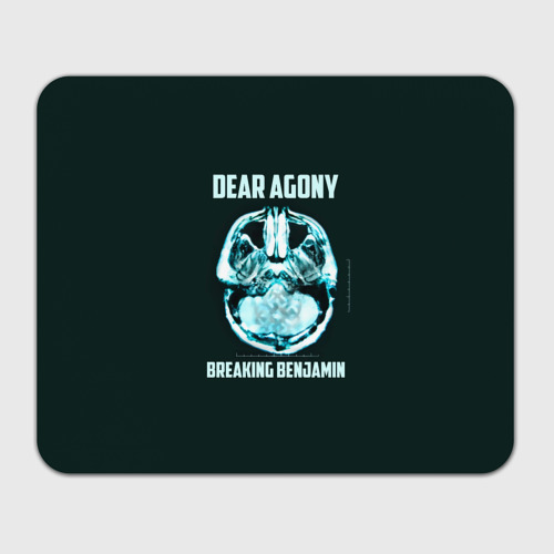 Прямоугольный коврик для мышки Dear Agony, Breaking Benjamin