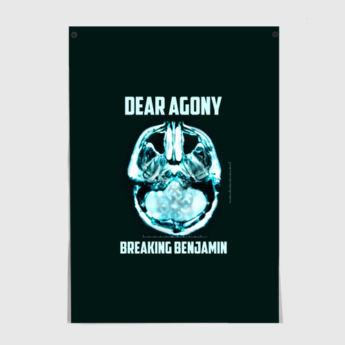 Постер Dear Agony, Breaking Benjamin