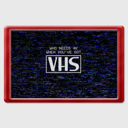 Магнит 45*70 4K VHS ретро