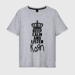 Мужская футболка хлопок Oversize Keep calm and listen Korn