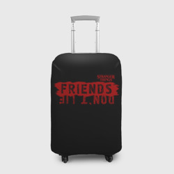 Чехол для чемодана 3D Друзья не лгут friends don`t lie