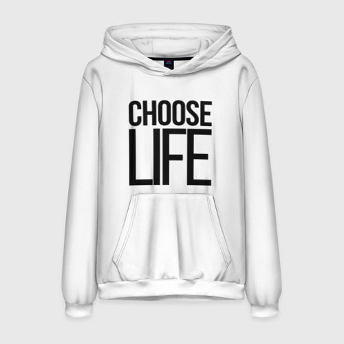 My choose my life. Choose Life.