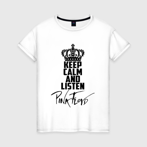 Женская футболка хлопок Keep calm and listen Pink Floyd