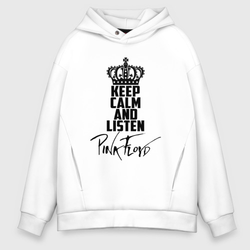 Мужское худи Oversize хлопок Keep calm and listen Pink Floyd, цвет белый