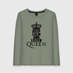 Женский лонгслив хлопок Keep calm and listen Queen