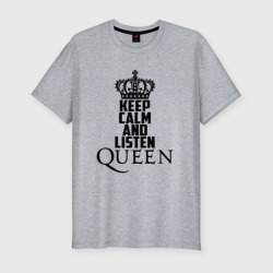 Мужская футболка хлопок Slim Keep calm and listen Queen