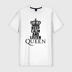 Мужская футболка хлопок Slim Keep calm and listen Queen